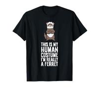 This is My Human Costume I'm Really A Ferret T-Shirt