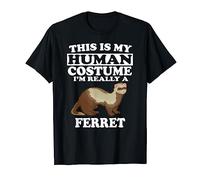 This Is My Human Costume I'm Really A Ferret T-Shirt Pets