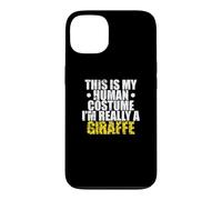 This is my Human Costume I'm Really a Giraffe Case for iPhone 13