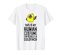This is My Human Costume I'm Really A Goldfinch T-Shirt