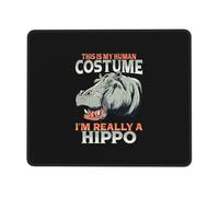 This Is My Human Costume I'M Really A Hippo Mouse Pad Stitched Edge Mousepads Smooth Mouse Mat For Home Office Pc 25X30Cm