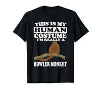 This Is My Human Costume I'm Really A Howler Monkey T-Shirt
