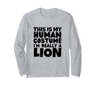 This is My Human Costume I'm Really A Lion Long Sleeve T-Shirt