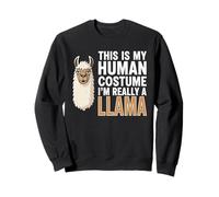 This Is My Human Costume I'm Really A Llama Sweatshirt