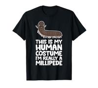 This is My Human Costume I'm Really A Millipede T-Shirt