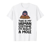 This is My Human Costume I'm Really A Mole T-Shirt