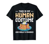 This is My Human Costume I'm Really A Pancake T-Shirt