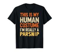 This Is My Human Costume I'm Really A Parsnip Halloween T-Shirt