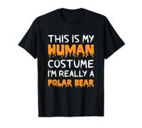 This is My Human Costume I'm Really A Polar Bear Halloween T-Shirt
