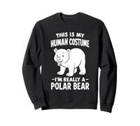 This Is My Human Costume I'm Really A Polar Bear Sweatshirt