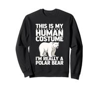 This Is My Human Costume I'm Really A Polar Bear Sweatshirt