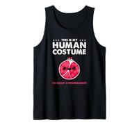 This is My Human Costume Im Really A Pomegranate Tank Top