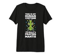 This is My Human Costume I'm Really A Praying Mantis Premium T-Shirt
