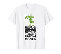 This is My Human Costume I'm Really A Praying Mantis T-Shirt