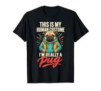 This is My Human Costume I'm Really a Pug T-Shirt