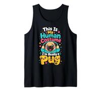 This is My Human Costume I'm Really a Pug Tank Top