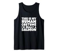 This is My Human Costume I'm Really A Salmon Tank Top