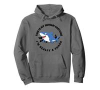 This Is My Human Costume I'm Really A Shark Pullover Hoodie