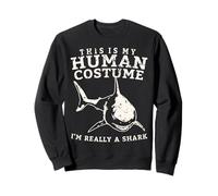 This is My Human Costume I'm Really a Shark Shirt Funny Sweatshirt