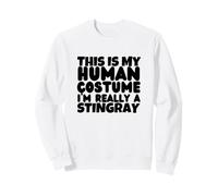 This Is My Human Costume I'm Really A Stingray Sweatshirt