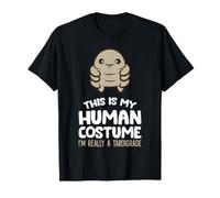 This is My Human Costume I'm Really A Tardigrade T-Shirt