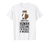 This is My Human Costume I'm Really A Weasel T-Shirt