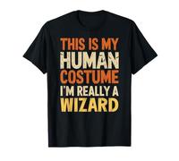This Is My Human Costume I'm Really A Wizard Halloween T-Shirt
