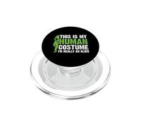 This is my Human Costume I'm Really an Alien PopSockets PopGrip for MagSafe
