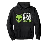 This Is My Human Costume I'm Really An Alien Pullover Hoodie