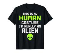This is My Human Costume I'm Really an Alien T-Shirt