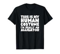 This is My Human Costume I'm Really an Alligator T-Shirt
