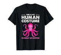 This is My Human Costume Im Really an Octopus T-Shirt