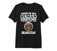 This is My Human Costume I'm Really an Orangutan Premium T-Shirt