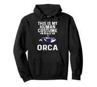 This is My Human Costume I'm Really An Orca Whale Pullover Hoodie