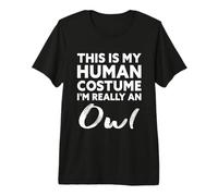 This is My Human Costume I'm Really an Owl Premium T-Shirt