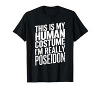 This Is My Human Costume Im Really Poseidon T-Shirt