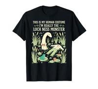This is My Human Costume I'm Really The Loch Ness Monster T-Shirt