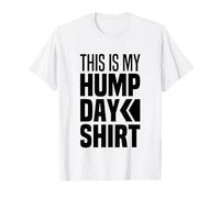 This Is My Humpday Shirt Funny Guess What Day Is It Hump Day T-Shirt