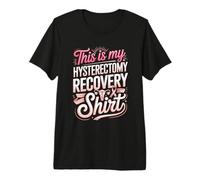 This is My Hysterectomy Recovery Shirt Premium T-Shirt