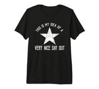 This is My idea of a Very Nice Day Out Funny Premium T-Shirt