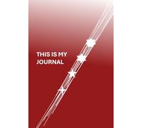 This Is My Journal (Red): Self-Care Journaling for Mindfulness, Positivity, Reflection, and Growth | Trust in Your Journey
