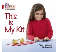 This Is My Kit: Band 02A/Red A (Collins Big Cat Phonics for Letters and Sounds)