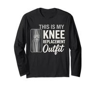 This is My Knee Replacement Outfit Long Sleeve T-Shirt