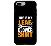 This Is My Leaf Blower Shirt Funny Landscaping Humor Case for iPhone 7 Plus/8 Plus
