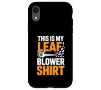 This Is My Leaf Blower Shirt Funny Landscaping Humor Case for iPhone XR