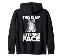 This Is My Listening Face Cat Humor Zip Hoodie