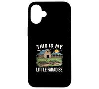 This Is My Little Paradise Homestead Country Living Case for iPhone 16 Plus