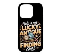 This Is My Lucky Antique Finding Antiques Picker Case for iPhone 14 Pro