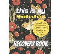 This is my Mastectomy Recovery Activity Book: Having fun is a great healing tool A Hilarious & Funny Mastectomy Gift for Recovery & Stress Relief A ... Quotes With Fighting Cancer words in puzzles