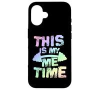 This Is My Me Time - Fitness Enthusiast Essential Case for iPhone 16